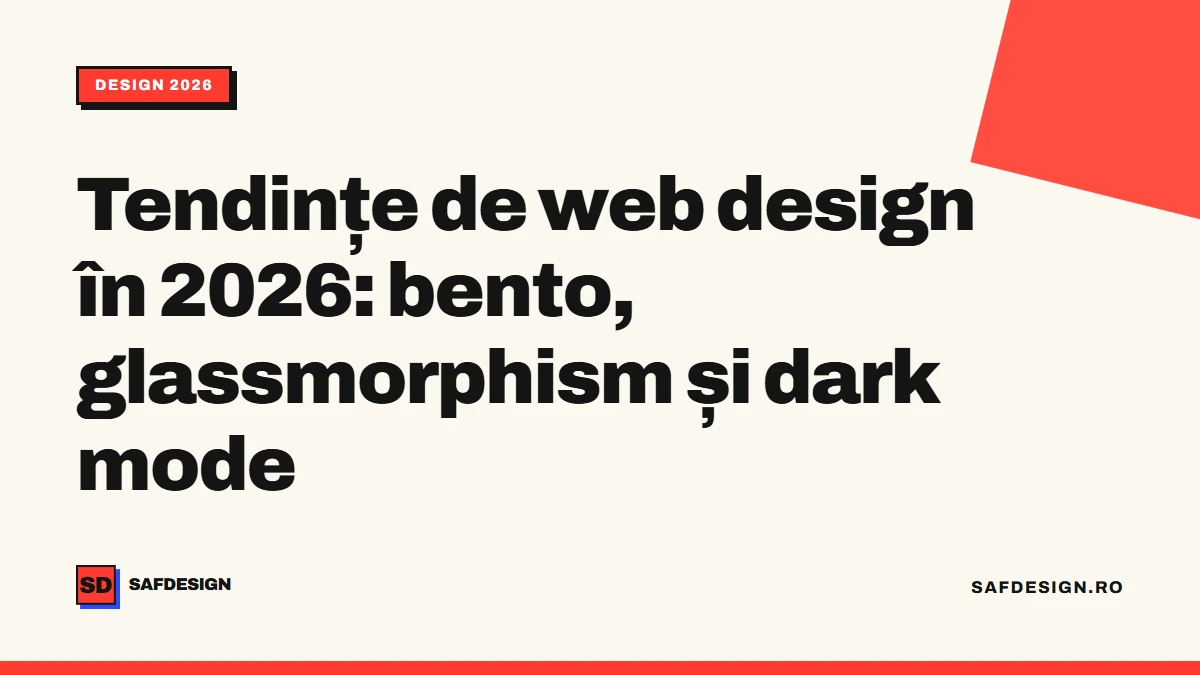 Tendințe de web design în 2026: bento, glassmorphism și dark mode